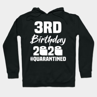 3rd Birthday 2020 Quarantined Hoodie